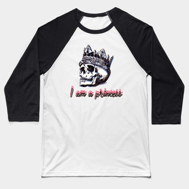 skull with crown - I am a princess Baseball T-Shirt by Elizzart